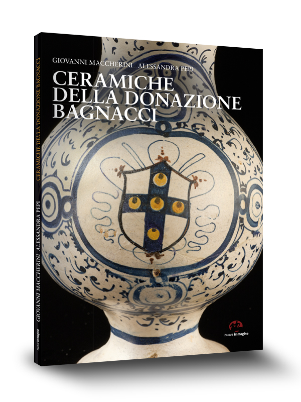 Cover book | Ceramiche della donazione Bagnacci | Nuova Immagine | Siena | 2012