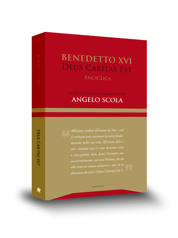 Cover book | Deus caritas est | Benedetto XVI | Angelo Scola | Edizioni Cantagalli | Siena
