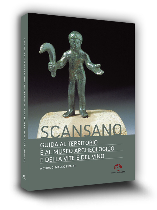 Cover book | Scansano |  Guida al territorio e al Museo Archeologico e della Vite e del Vino | Nuova Immagine | Siena | 2013