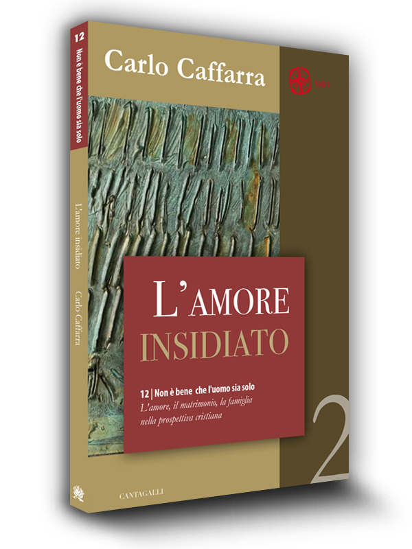 Book cover | L'amore Insidiato | Carlo Caffara | Edizioni Cantagalli | Siena