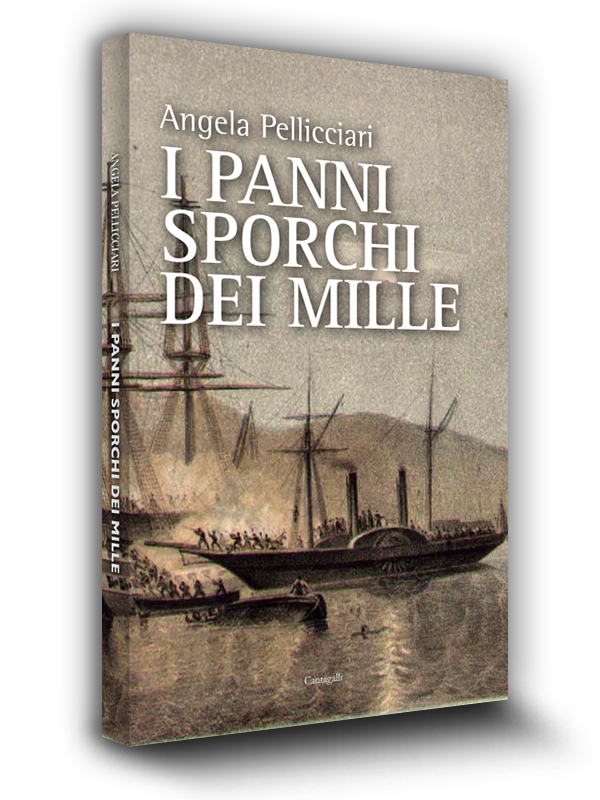 Book cover | I panni sporchi dei mille | Angela Pellicciari | Edizioni Cantagalli | Siena