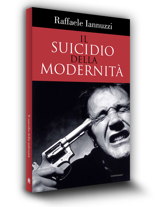 Book cover | Il Suicidio della modernità | Raffaele Iannuzzi | Edizioni Cantagalli | Siena