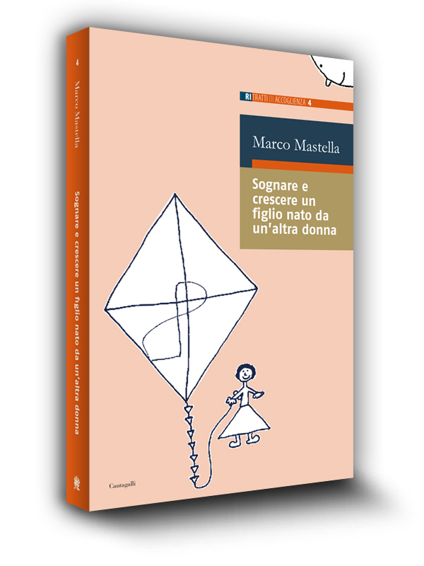 Cover book | Collana Ritratti di accoglienza | Sognare e crescere un figlio nato da un'altra donna | Marco Mastella | Edizioni Cantagalli | Siena
