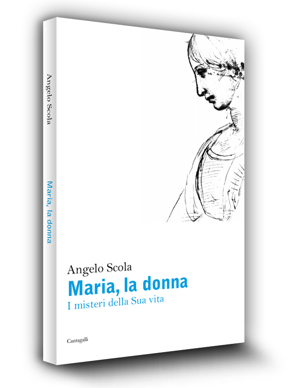 Book cover | Maria, la donna | Angelo Scola | Edizioni Cantagalli | Siena