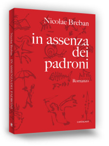 Book cover | In assenza dei padroni | Nicolae Breban | Edizioni Cantagalli | Siena | 2013